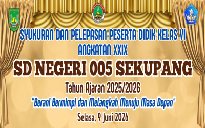 SYUKURAN DAN PELEPASAN MURID KELAS VI ANGKATAN XXIX SDN 005 SEKUPANG BERLANGSUNG KHIDMAT DAN PENUH HARU